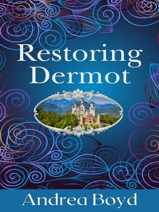 Title details for Restoring Dermot by Andrea Boyd - Available